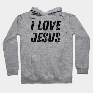 I Love Jesus Christian Quote Hoodie